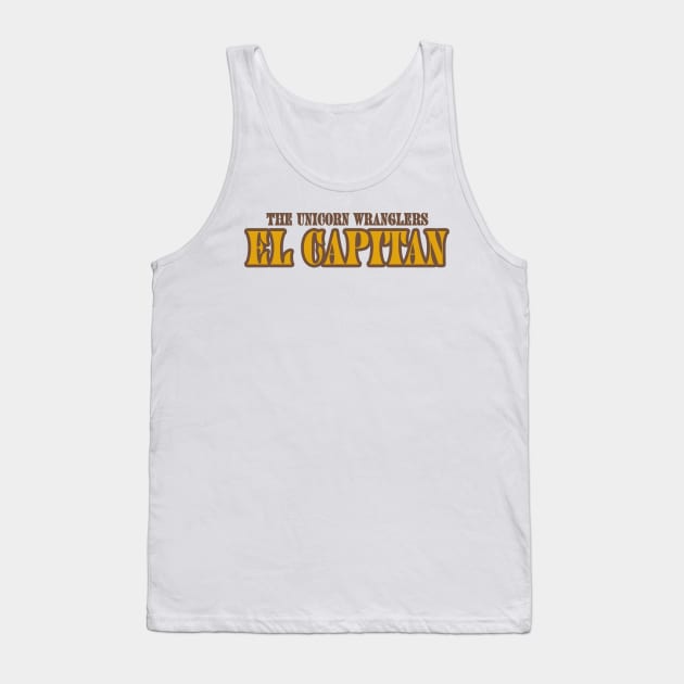 EL CAPITAN Word Art Tee Tank Top by The Unicorn Wranglers